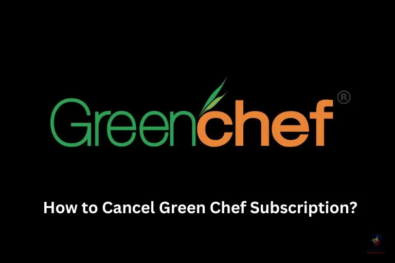 How to Cancel GreenChef Subscription Easily [2023 Updated] - Aquila