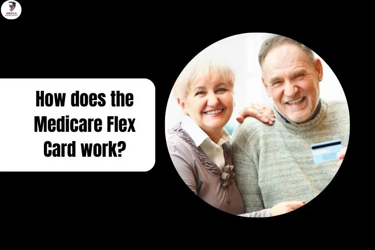 How does the Medicare Flex Card work?