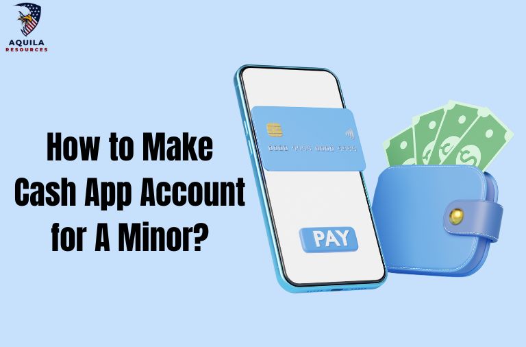 How to Make Cash App Account for A Minor?