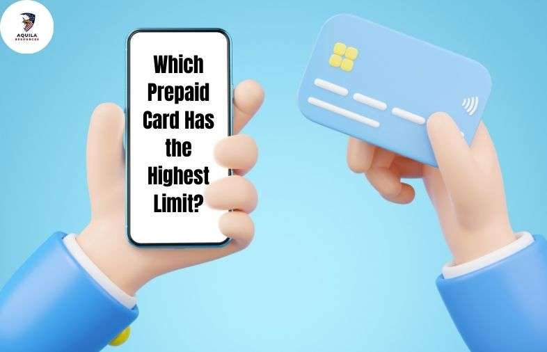 Which Prepaid Card Has the Highest Limit