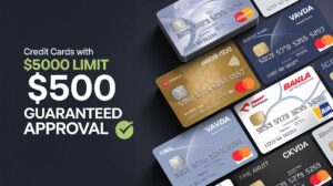 Credit Cards with $500 Limit Guaranteed Approval