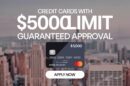 Credit Cards with $5000 Limit Guaranteed Approval