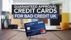 Guaranteed Approval Credit Cards for Bad Credit UK